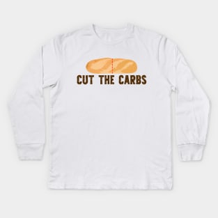 Cut the Carbs! Kids Long Sleeve T-Shirt